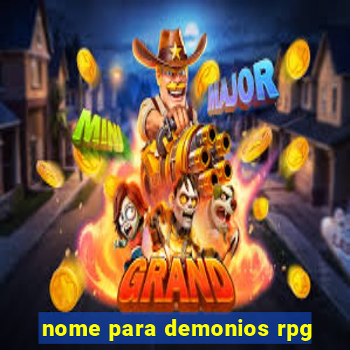 nome para demonios rpg